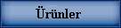 Ürünler / Products